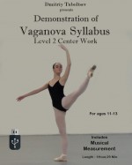 View / Order - Demonstration of the Vaganova Level 2 Syllabus with the Musical Measurement - Ages 11 - 13 - ID: 21